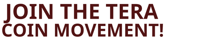 Join The TERA Coin Movement